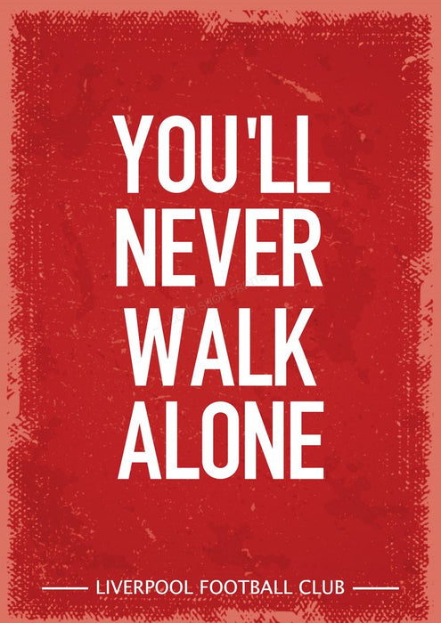 We Will Never Walk Alone